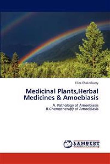 Medicinal Plants, Herbal Medicines & Amoebiasis
