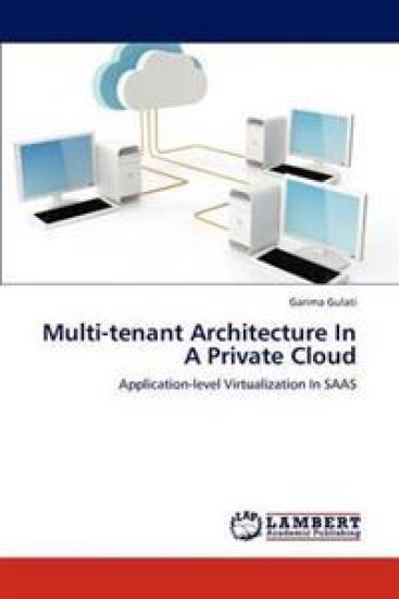 Multi-tenant Architecture In A Private Cloud – Garima Gulati, kirjan kansikuva