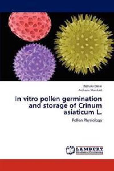 In vitro pollen germination and storage of Crinum asiaticum L.