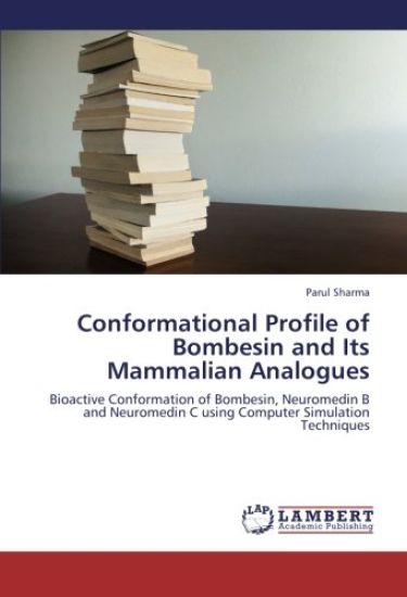 Conformational Profile of Bombesin and Its Mammalian Analogues – Parul Sharma, kirjan kansikuva