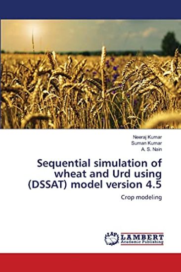 Sequential simulation of wheat and Urd using (DSSAT) model version 4.5