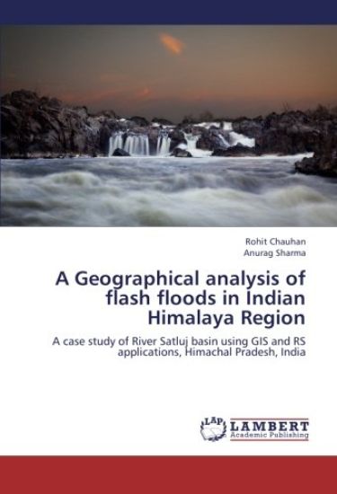 A Geographical analysis of flash floods in Indian Himalaya Region