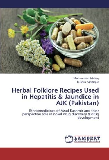 Herbal Folklore Recipes Used in Hepatitis & Jaundice in AJK (Pakistan)