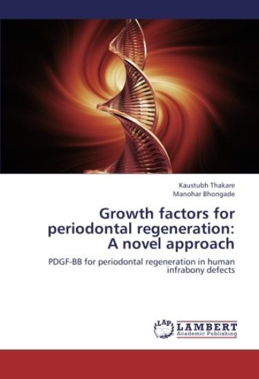 Growth factors for periodontal regeneration:  A novel approach