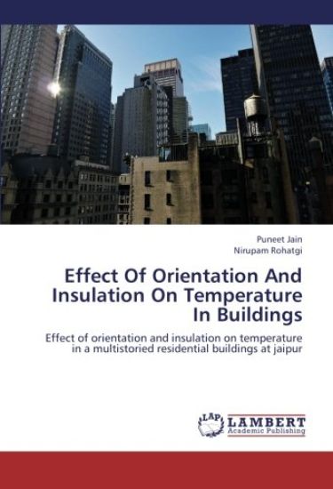 Effect Of Orientation And Insulation On Temperature In Buildings