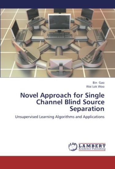 Novel Approach for Single Channel Blind Source Separation – Bin Gao, kirjan kansikuva