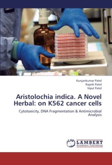 Aristolochia indica. A Novel Herbal: on K562 cancer cells