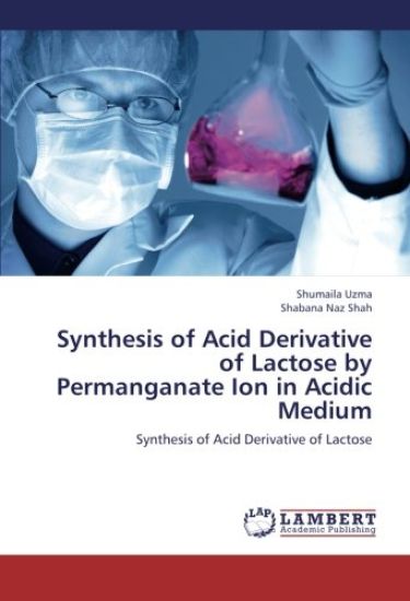 Synthesis of Acid Derivative of Lactose by Permanganate Ion in Acidic Medium