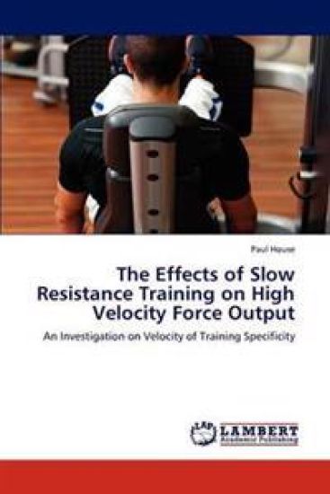 The Effects of Slow Resistance Training on High Velocity Force Output
