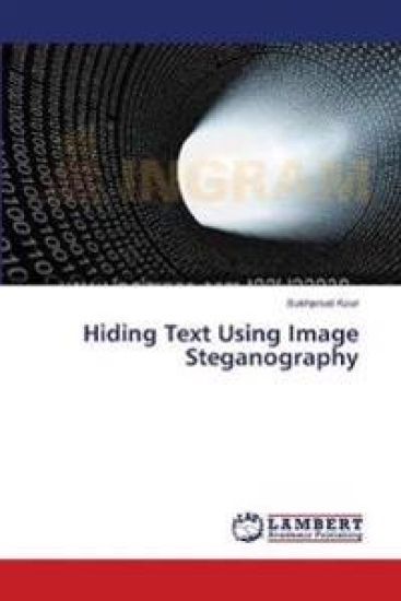 Hiding Text Using Image Steganography – Sukhpreet Kaur, kirjan kansikuva