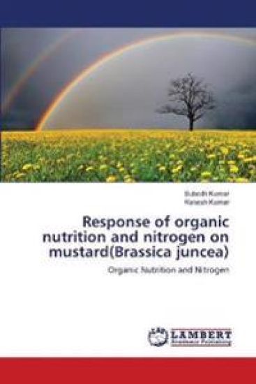 Response of organic nutrition and nitrogen on mustard(Brassica juncea)