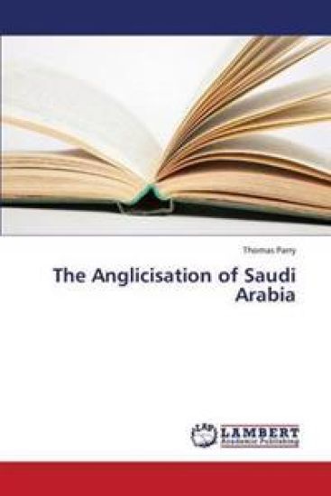 The Anglicisation of Saudi Arabia