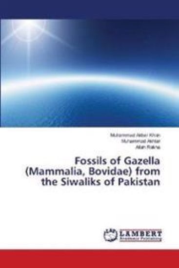 Fossils of Gazella (Mammalia, Bovidae) from the Siwaliks of Pakistan