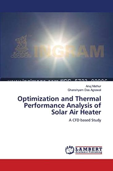 Optimization and Thermal Performance Analysis of Solar Air Heater – Anuj Mathur, kirjan kansikuva