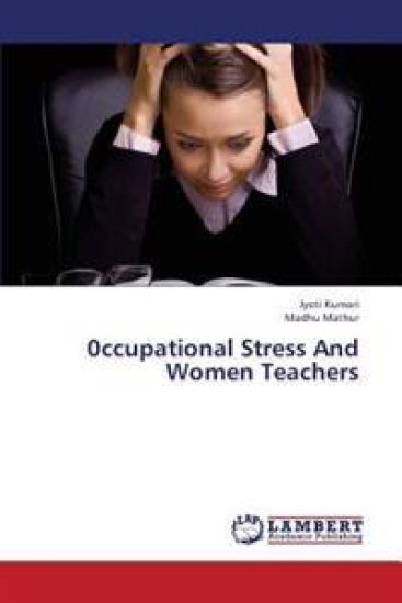 0ccupational Stress and Women Teachers