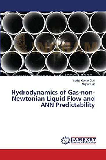 Hydrodynamics of Gas-non-Newtonian Liquid Flow and ANN Predictability – Sudip Kumar Das, kirjan kansikuva