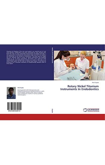 Rotary Nickel Titanium Instruments In Endodontics