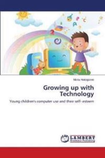 Growing up with Technology