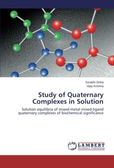 Study of Quaternary Complexes in Solution