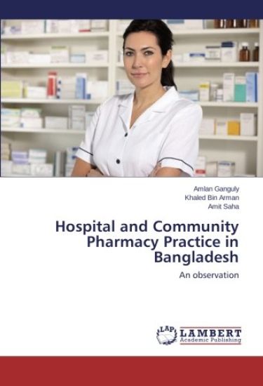 Hospital and Community Pharmacy Practice in Bangladesh