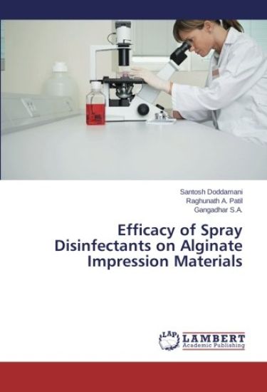 Efficacy of Spray Disinfectants on Alginate Impression Materials