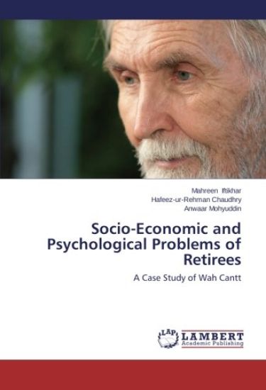 Socio-Economic and Psychological Problems of Retirees