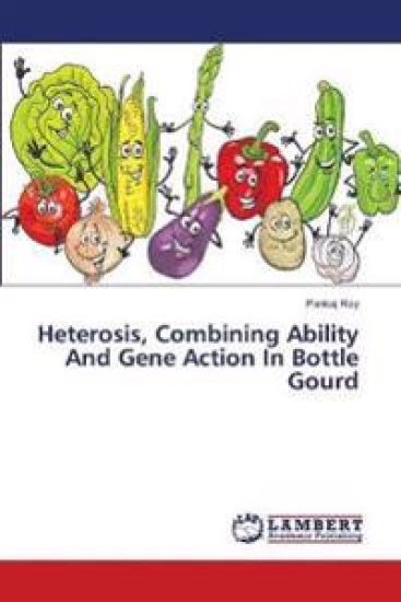 Heterosis, Combining Ability And Gene Action In Bottle Gourd