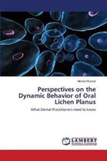Perspectives on the Dynamic Behavior of Oral Lichen Planus