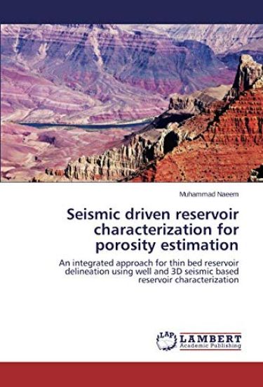 Seismic driven reservoir characterization for porosity estimation
