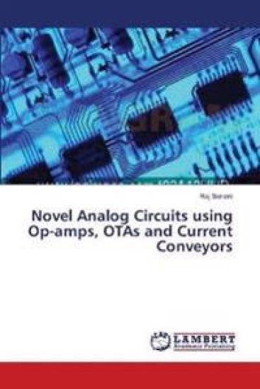 Novel Analog Circuits using Op-amps, OTAs and Current Conveyors – Raj Senani, kirjan kansikuva