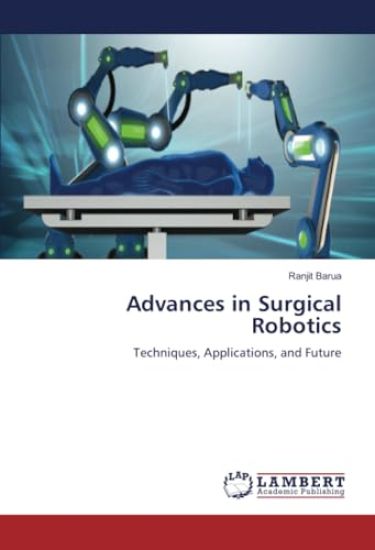 Advances in Surgical Robotics