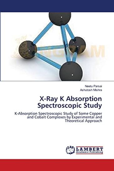 X-Ray K Absorption Spectroscopic Study – Neetu Parsai, kirjan kansikuva