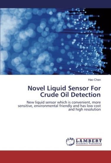 Novel Liquid Sensor For Crude Oil Detection – Hao Chen, kirjan kansikuva
