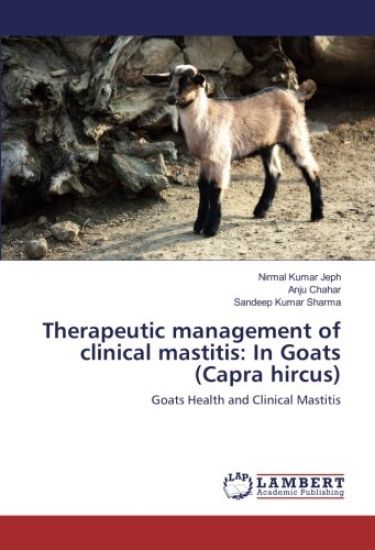 Therapeutic management of clinical mastitis: In Goats (Capra hircus)
