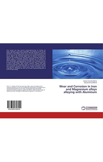 Wear and Corrosion in Iron and Magnesium alloys alloying with Aluminum