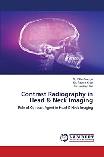 Contrast Radiography in Head & Neck Imaging