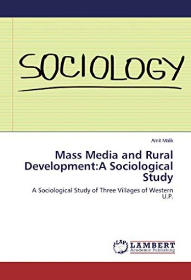 Mass Media and Rural Development:A Sociological Study