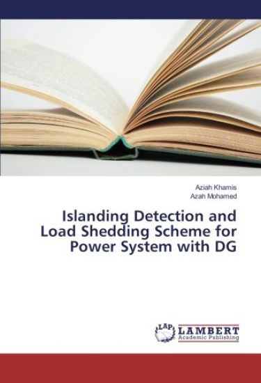 Islanding Detection and Load Shedding Scheme for Power System with DG
