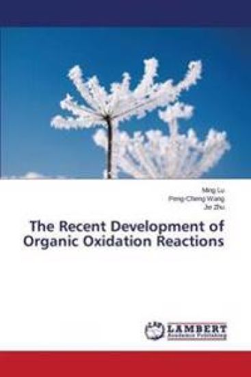 The Recent Development of Organic Oxidation Reactions – Lu Ming, kirjan kansikuva