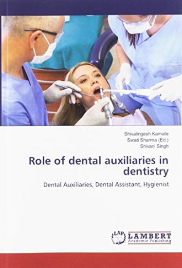Role of dental auxiliaries in dentistry – Shivalingesh Kamate, kirjan kansikuva