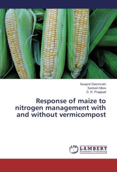 Response of maize to nitrogen management with and without vermicompost