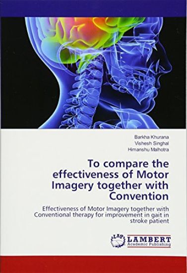 To compare the effectiveness of Motor Imagery together with Convention