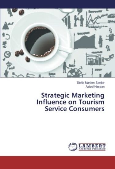 Strategic Marketing Influence on Tourism Service Consumers