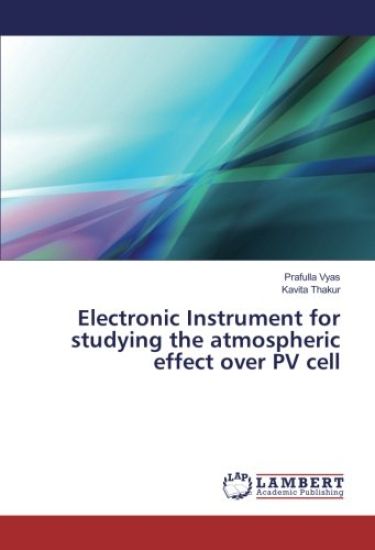Electronic Instrument for studying the atmospheric effect over PV cell