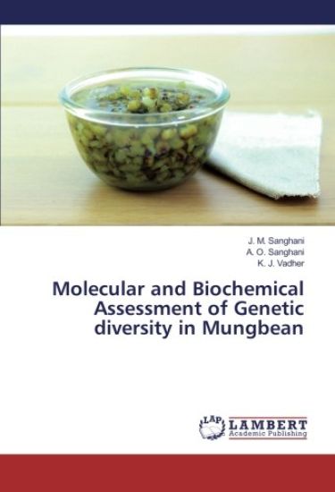Molecular and Biochemical Assessment of Genetic diversity in Mungbean
