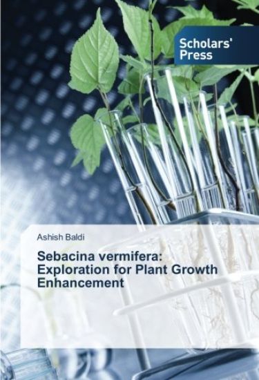 Sebacina vermifera: Exploration for Plant Growth Enhancement