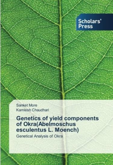 Genetics of yield components of Okra(Abelmoschus esculentus L. Moench)