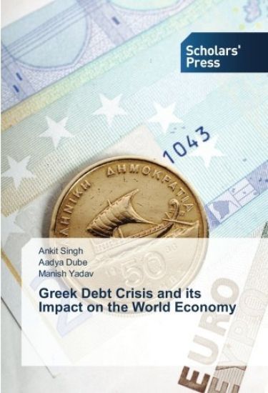 Greek Debt Crisis and its Impact on the World Economy