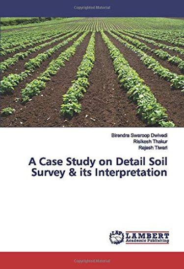 A Case Study on Detail Soil Survey & its Interpretation