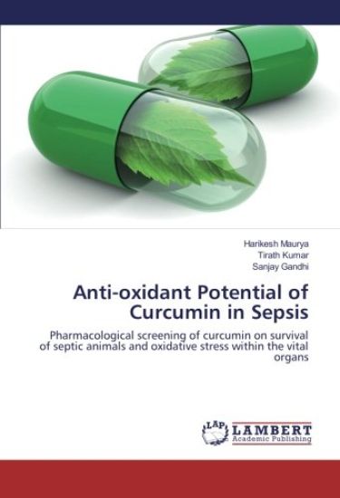 Anti-oxidant Potential of Curcumin in Sepsis